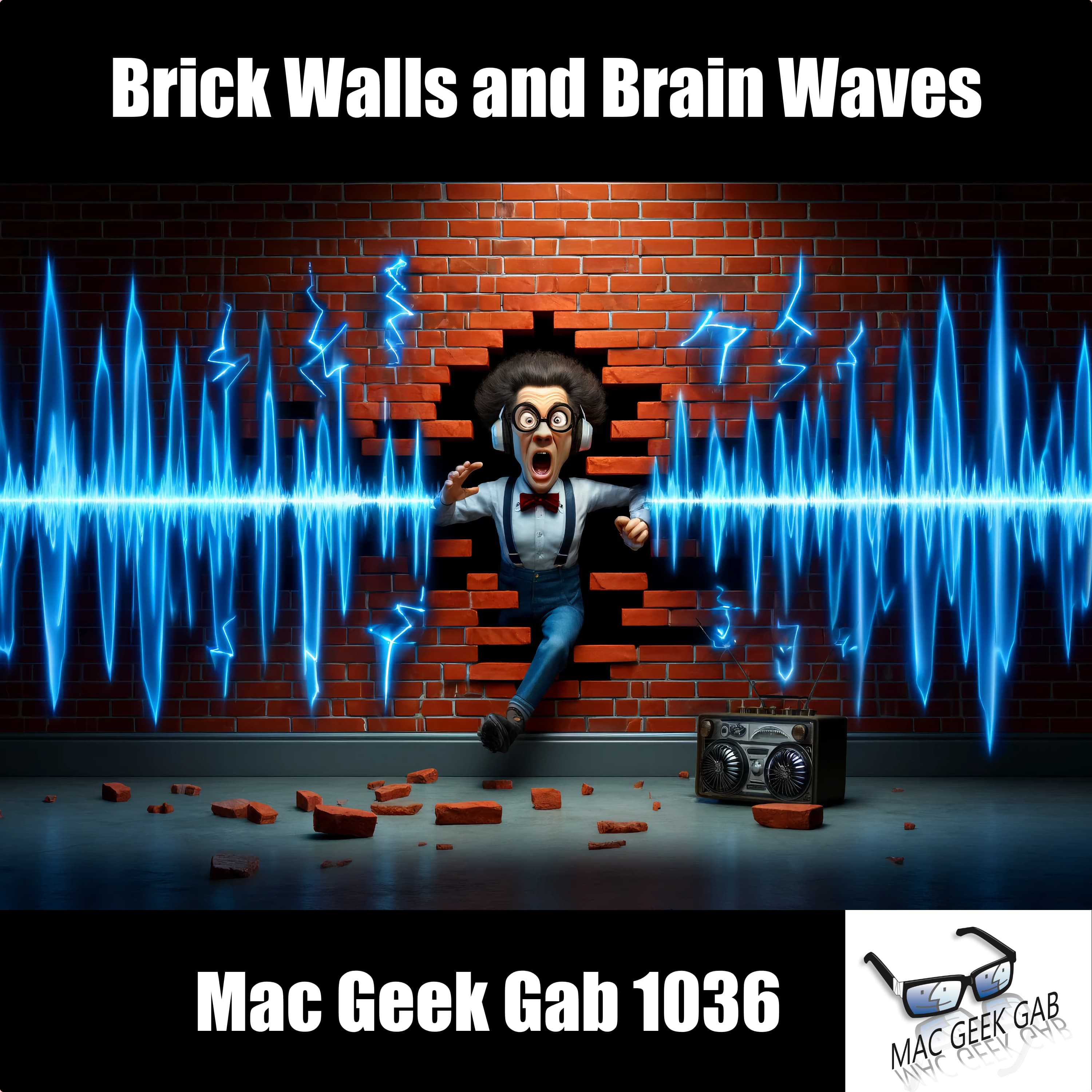 Brick Walls and Brain Waves